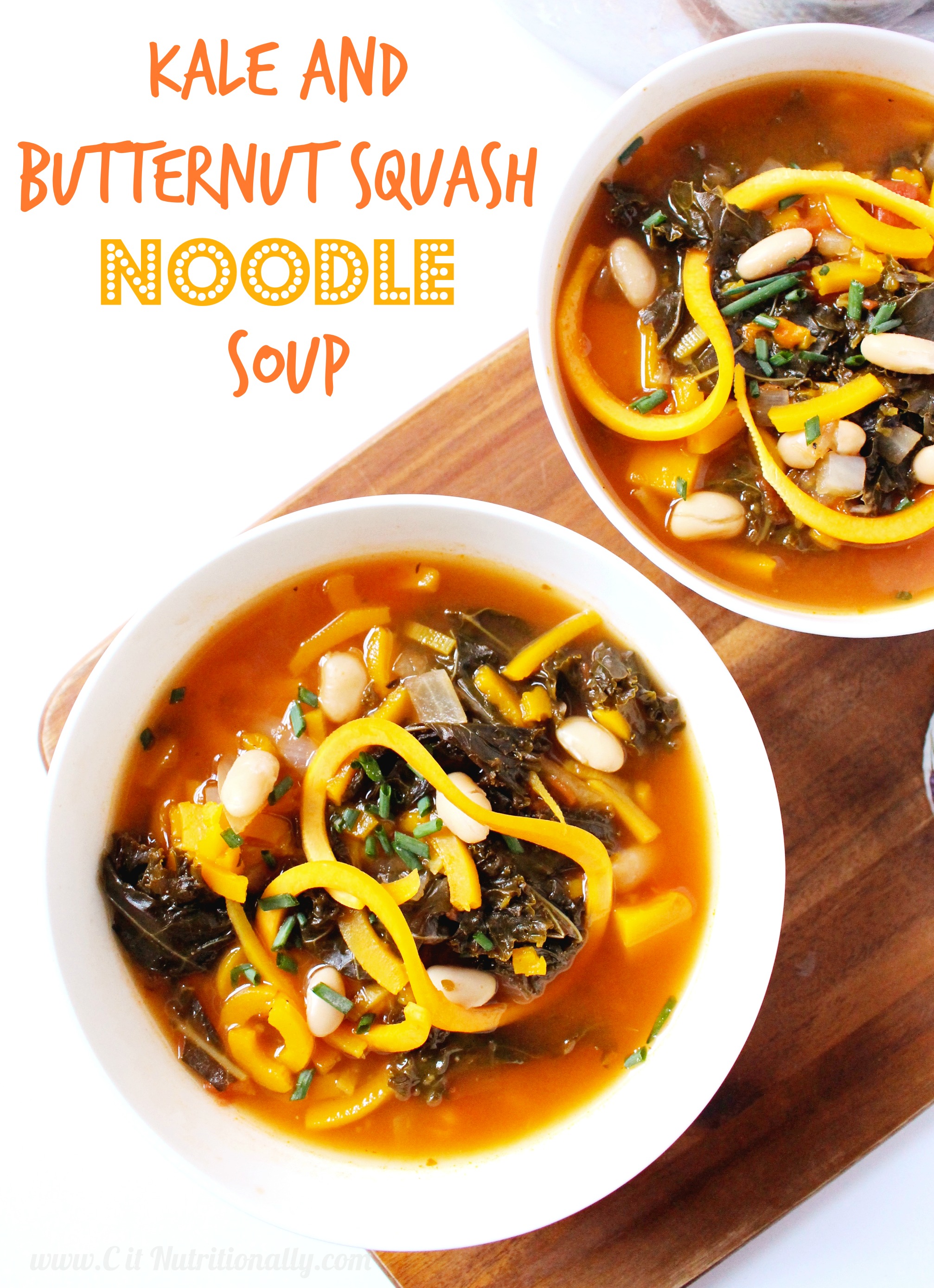 Kale and Butternut Squash Noodle Soup | C it Nutritionally