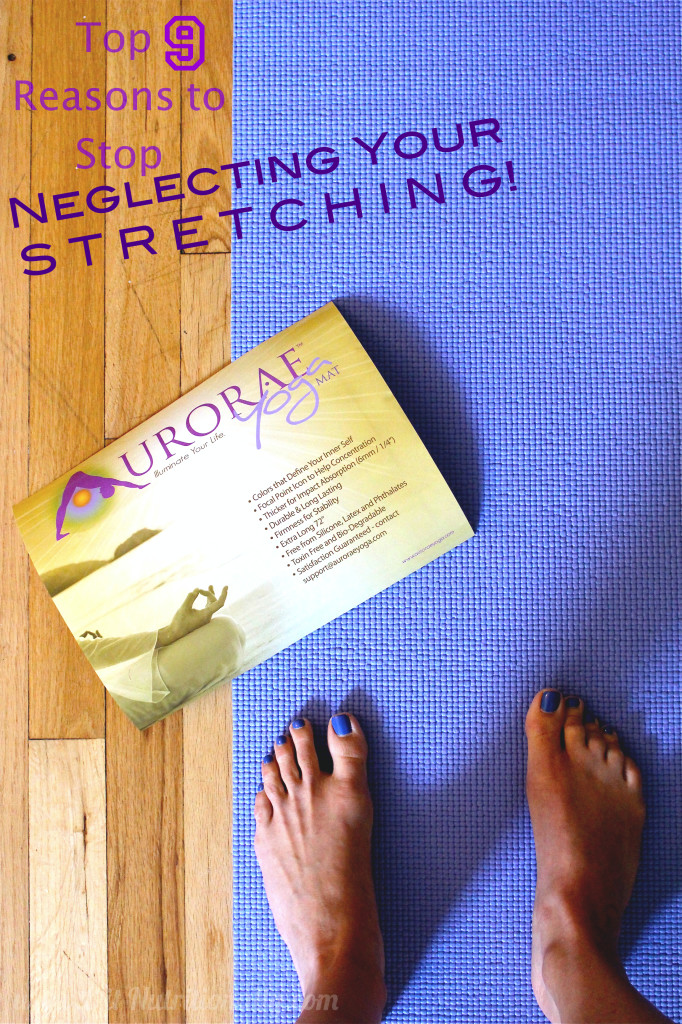 Top 9 Reasons to Stop Neglecting Your Stretching | C it Nutritionally