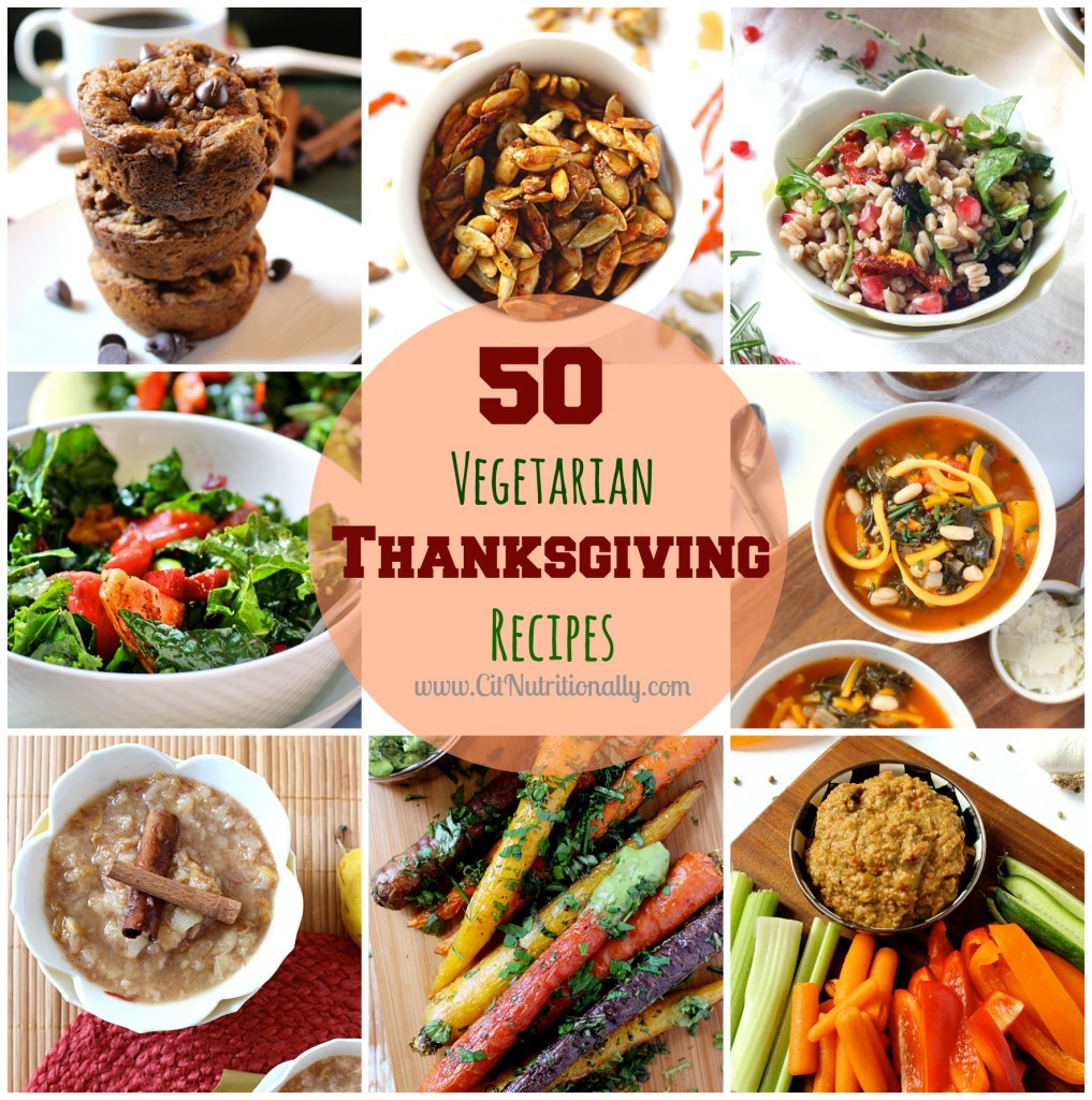 50 Vegetarian Thanksgiving Recipes You Need At Your Table | C it Nutritionally #vegan #glutenfree #vegetarian