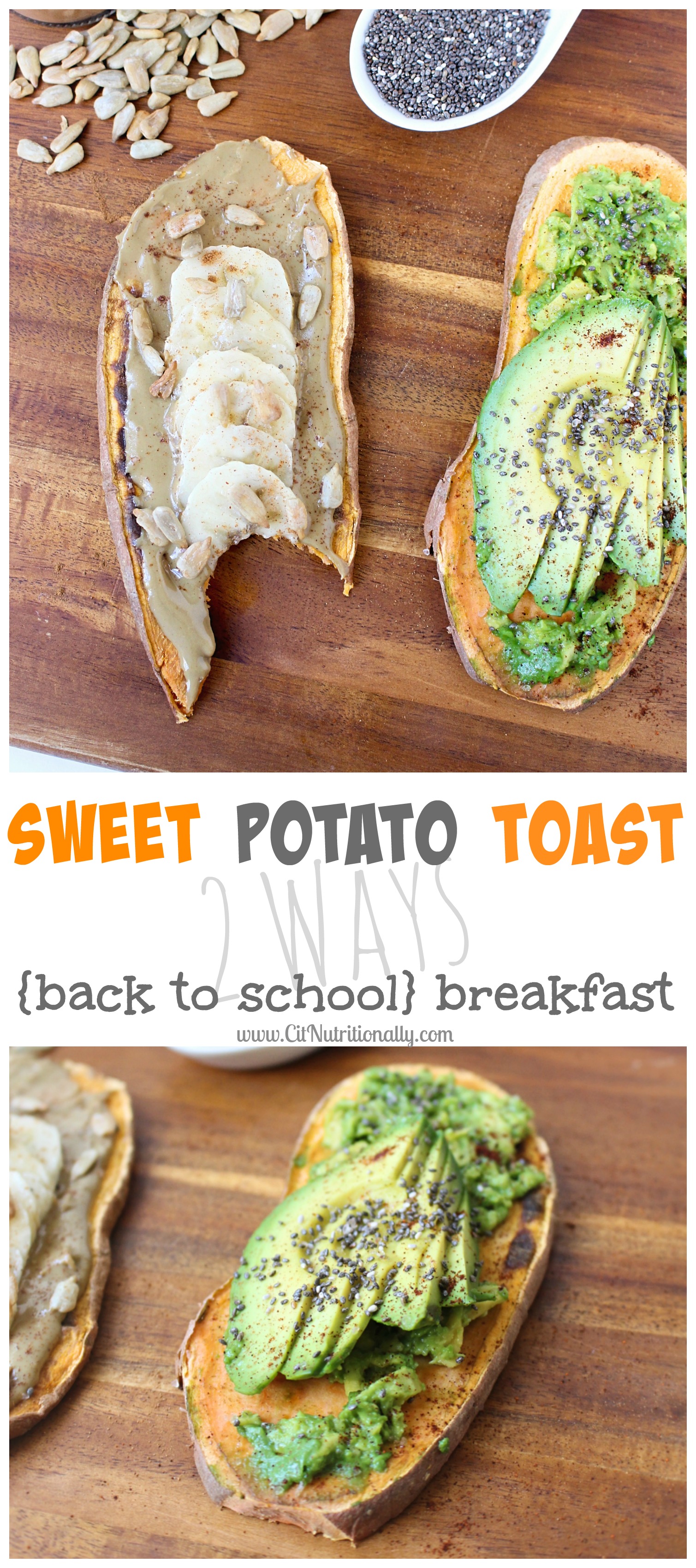 Sweet Potato Toast, 2 Ways {Back To School Breakfast} | C it Nutritionally #grainfree #glutenfree #vegan #breakfast