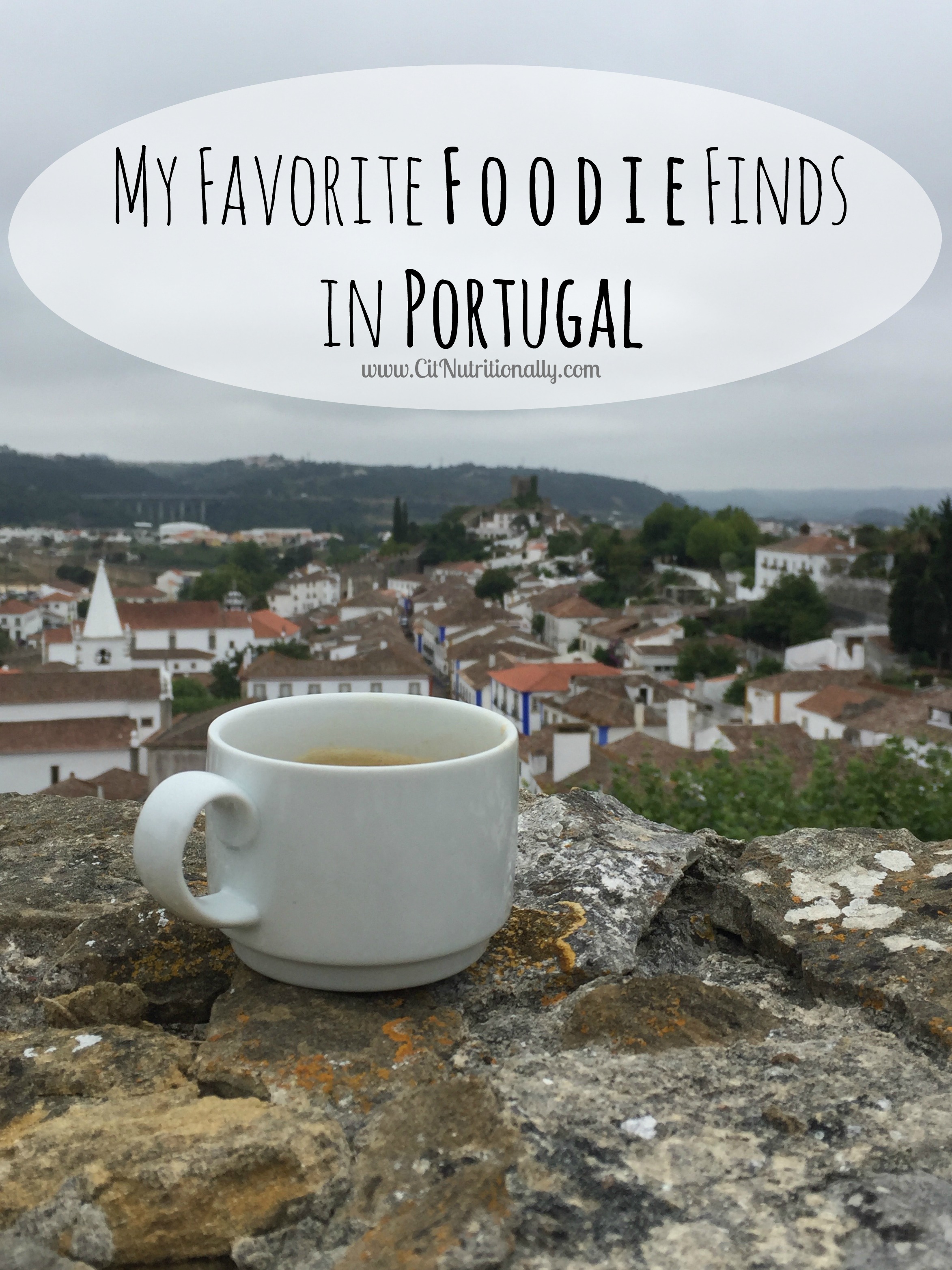 My Favorite Foodie Finds in Portugal | C it Nutritionally #travel #healthyfood #healthytravel #Portugal 