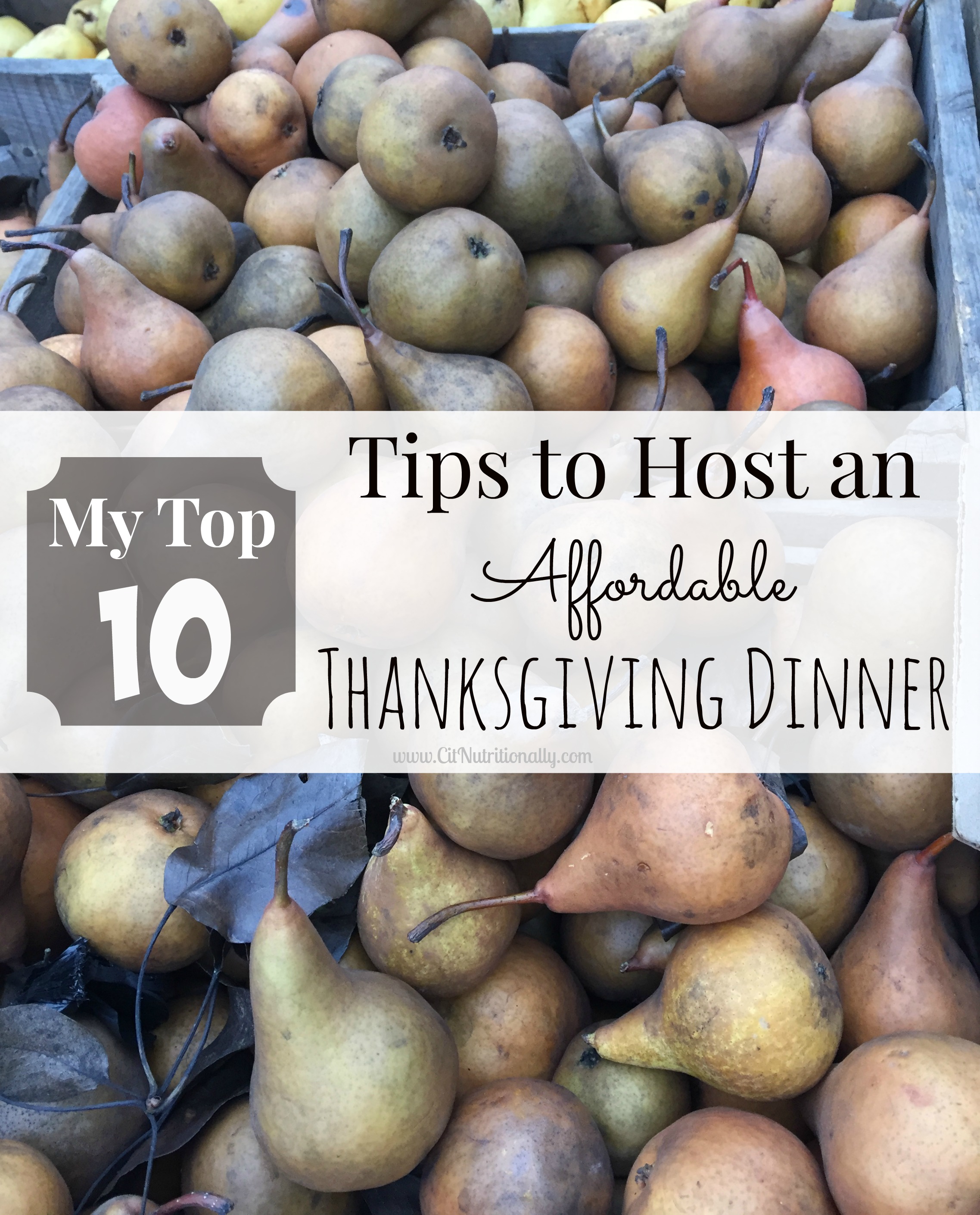 {Frugal Friday} My Top 10 Tips to Host an Affordable Thanksgiving Dinner | C it Nutritionally