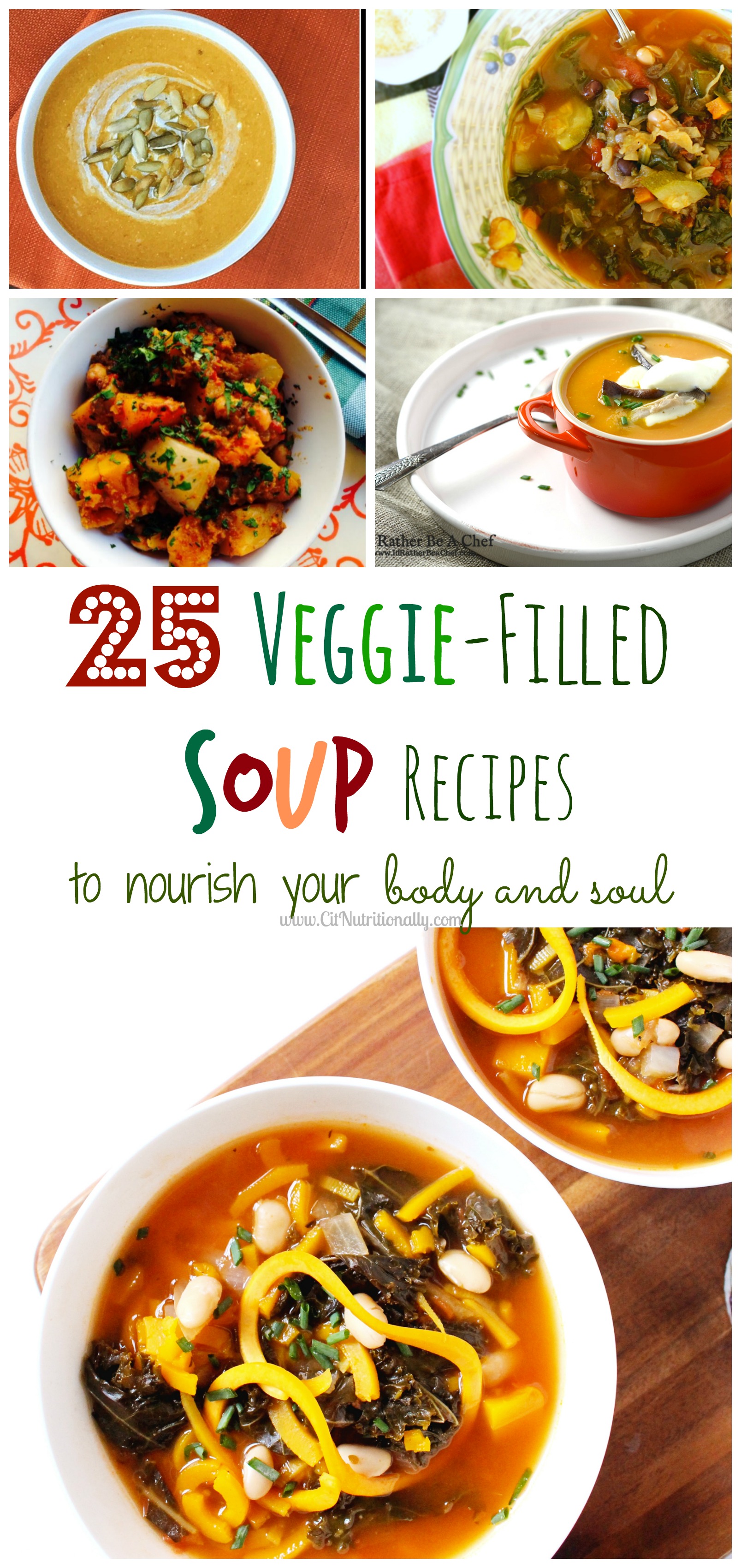 25 Veggie-Filled Soup Recipes to Nourish Your Body and Soul | C it Nutritionally