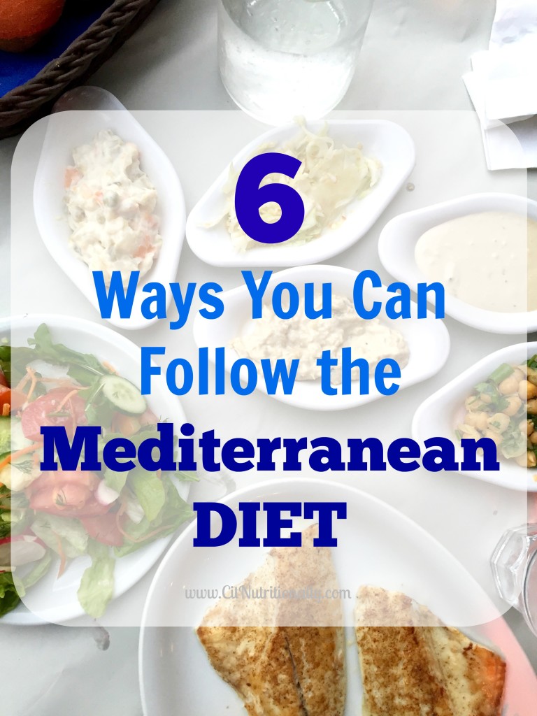 6 Ways You Can Follow the Mediterranean Diet | C it Nutritionally