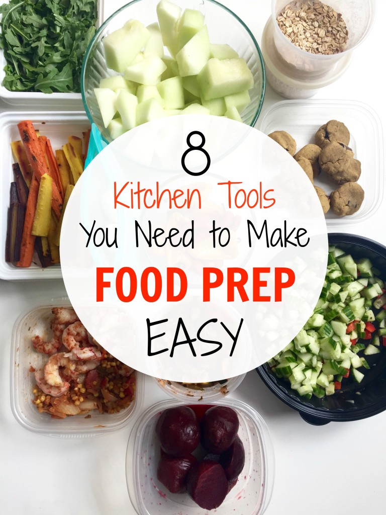 8 Kitchen Tools You Need to Make Food Prep EASY | C it Nutritionally