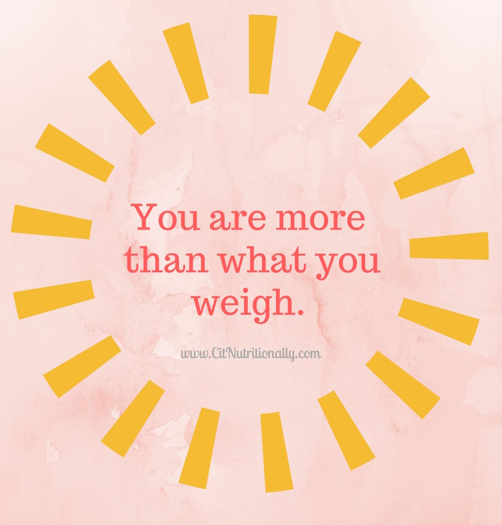 Why I Don't Weigh Myself … But Should You Weigh Yourself? | C it Nutritionally