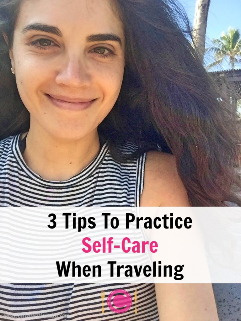 My Top 3 Tips To Practice Self-Care When Traveling (AD) | C it Nutritionally by Chelsey Amer, MS, RDN, CDN Respect your body and start listening to it! The easiest way to do this is by practicing self-care… even when traveling! Today I’m sharing my top 3 tips to practice self-care when traveling.