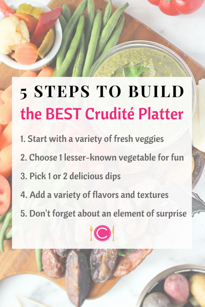 How To Build a Crudité Platter - If you're entertaining, knowing how to build a crudite - or vegetable - platter is a great step to encourage healthier habits! | C it Nutritionally by Chelsey Amer, MS, RDN, CDN