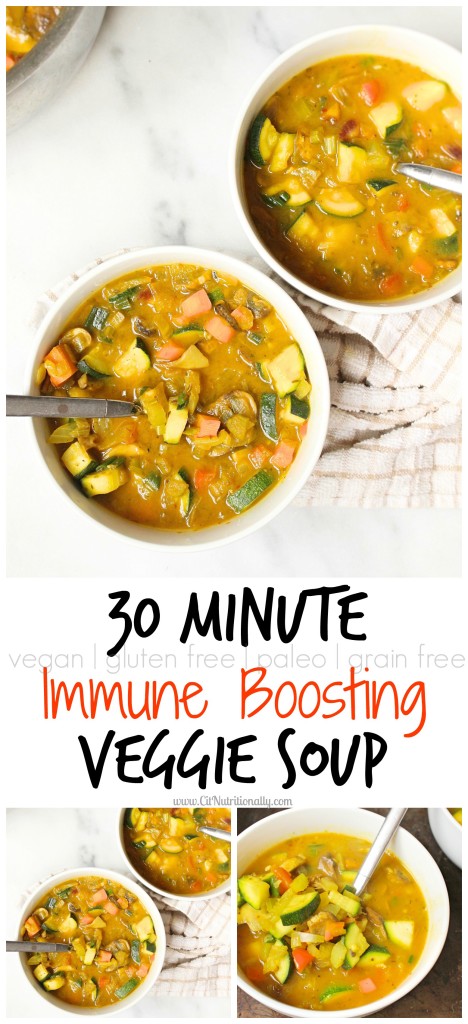 30 Minute Immune Boosting Veggie Soup + Video! | C it Nutritionally ...