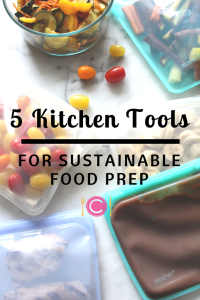 5 Kitchen Tools That Make Sustainable Food Prep Easy | C it Nutritionally by Chelsey Amer, MS, RDN, CDN