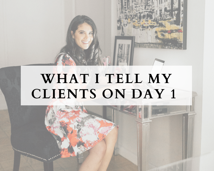 What I Tell My Clients On Day 1
