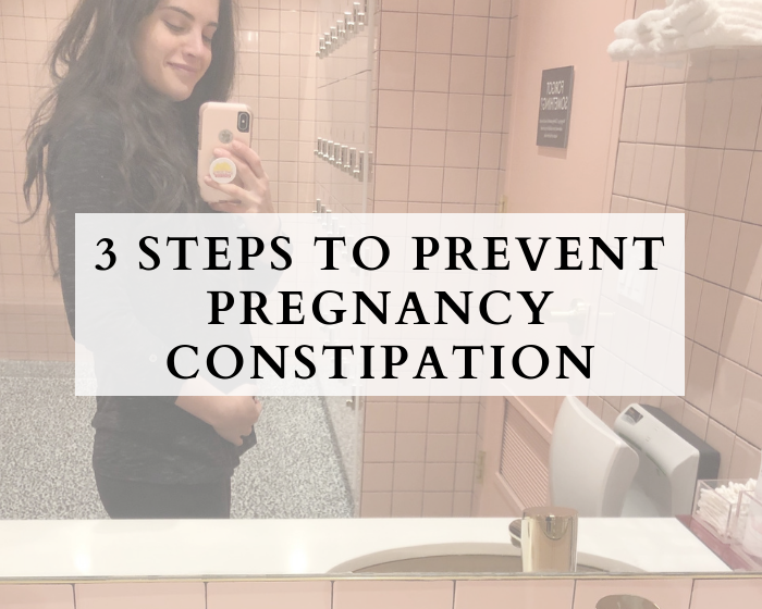 3 Steps to Prevent Pregnancy Constipation
