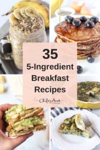 35 Five Ingredient Breakfast Recipes - Chelsey Amer