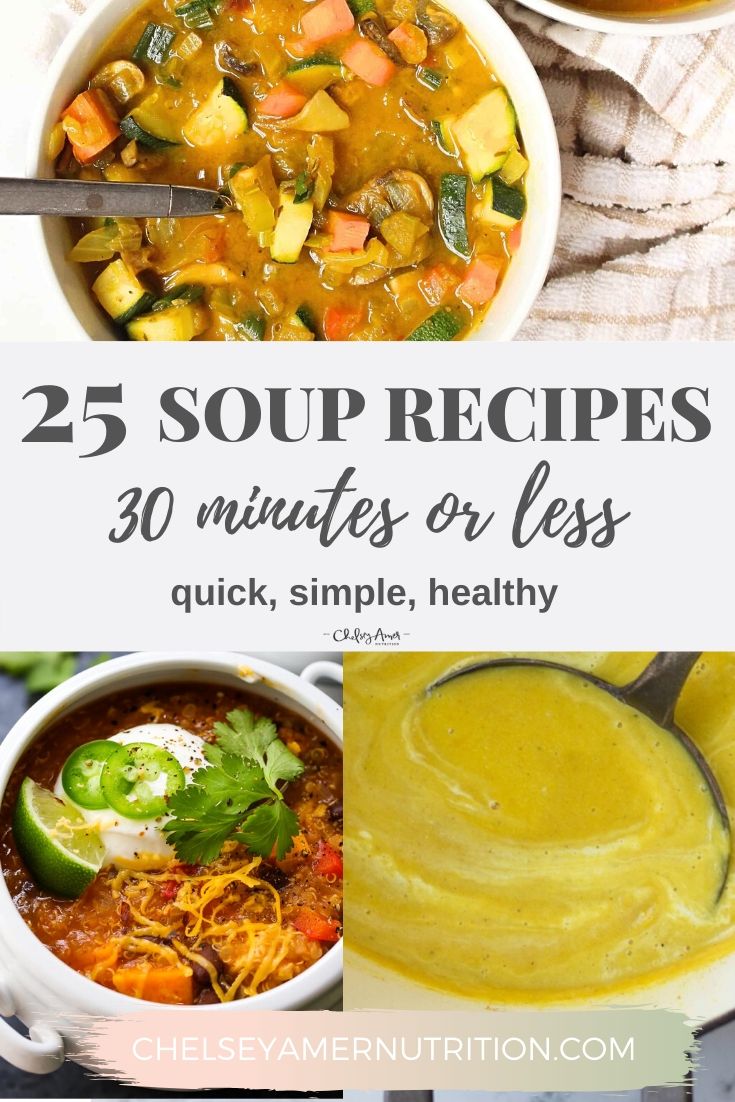 25 Quick Soups You Can Make in 30 Minutes or Less