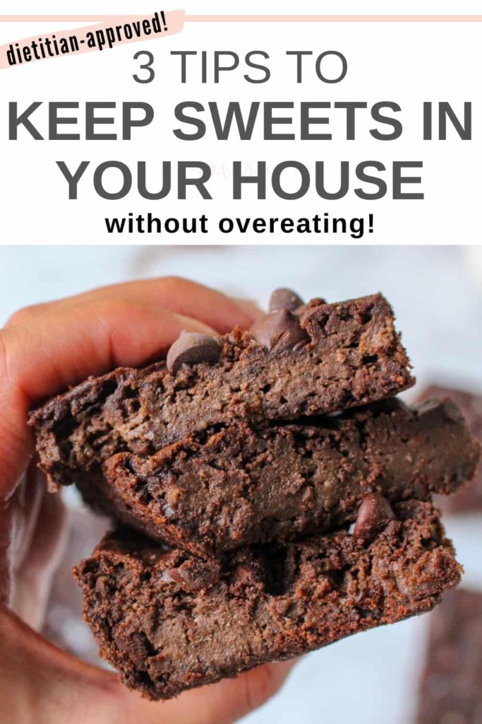 How to keep sweets in your house without overeating