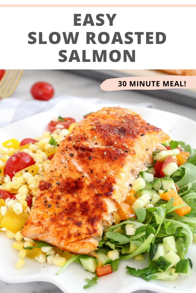 Pin for slow roasted salmon