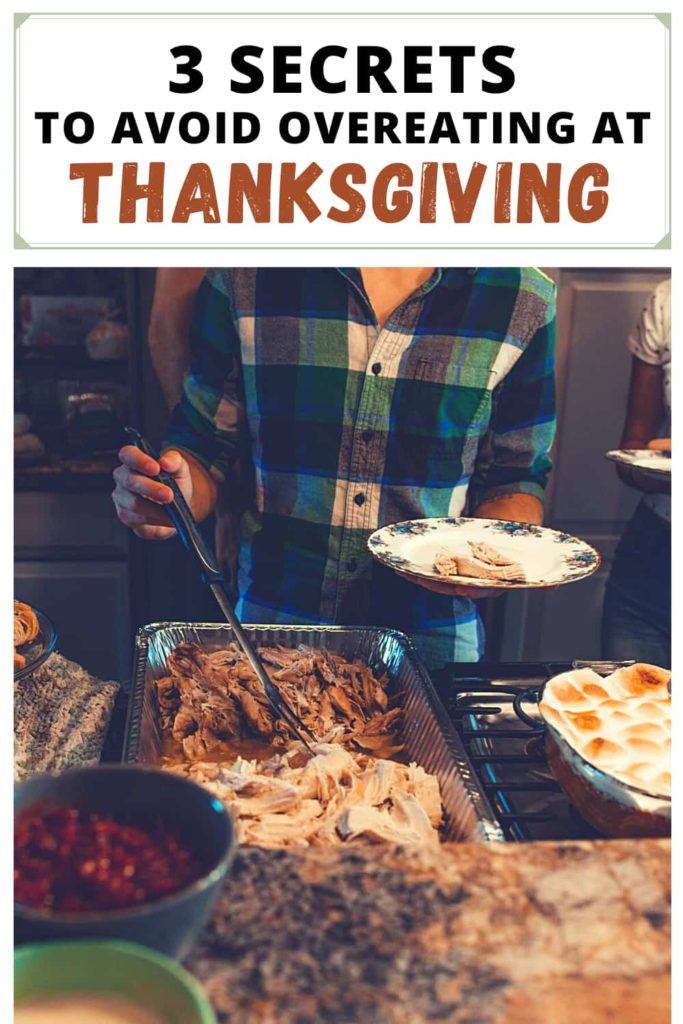 3 Secrets to Avoid Overeating at Thanksgiving