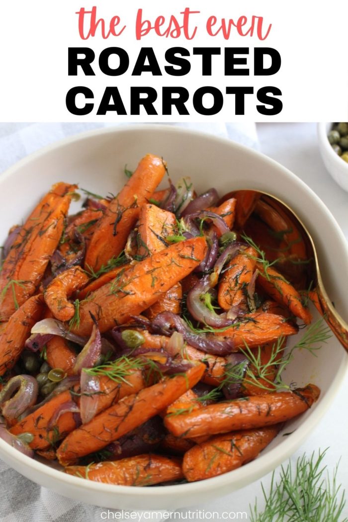 Roasted Dill Carrots Recipe Chelsey Amer Nutrition 8263