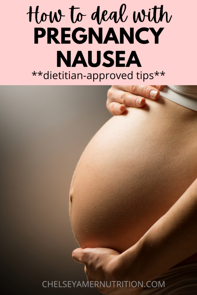 How to Deal with Pregnancy Nausea - Dietitian-Approved Tips