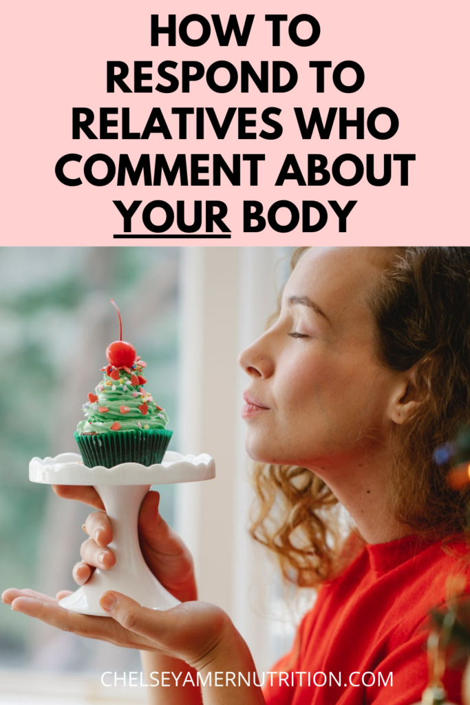 How to Respond to Relatives Who Comment About Your Body or What You Eat