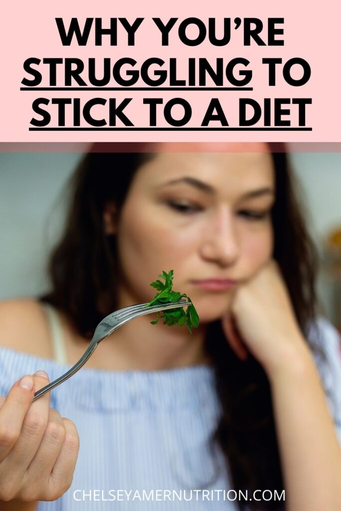 Why You're Struggling to Stick to a Diet