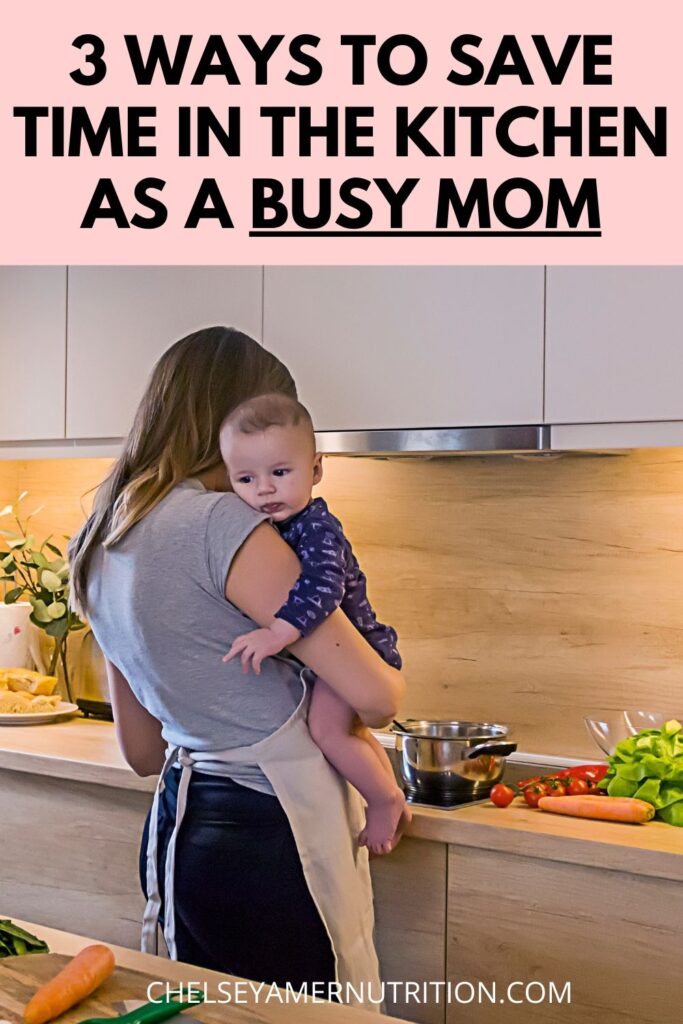 Save Time in the Kitchen as a Busy Mom